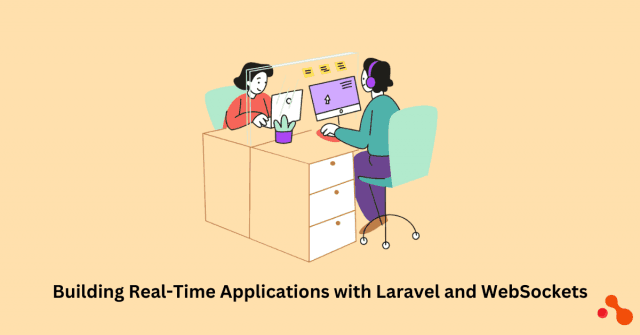 Real-Time Application Development using Laravel and WebSockets cover picture