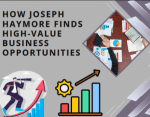 How Joseph Haymore Finds High-Value Business Opportunities cover picture