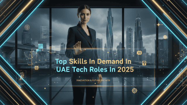 Top skills In Demand In UAE Tech Roles In 2025 cover picture