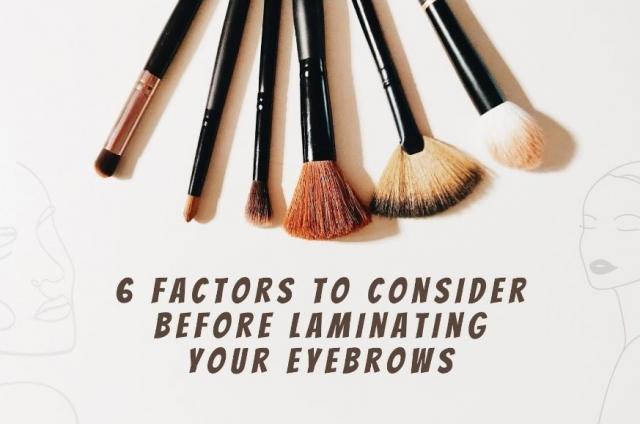 6 Factors to Consider Before Laminating Your Eyebrows cover picture