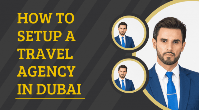 How To Setup A Travel Agency In Dubai cover picture