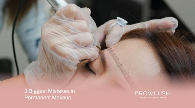 3 Biggest Mistakes in Permanent Makeup cover picture