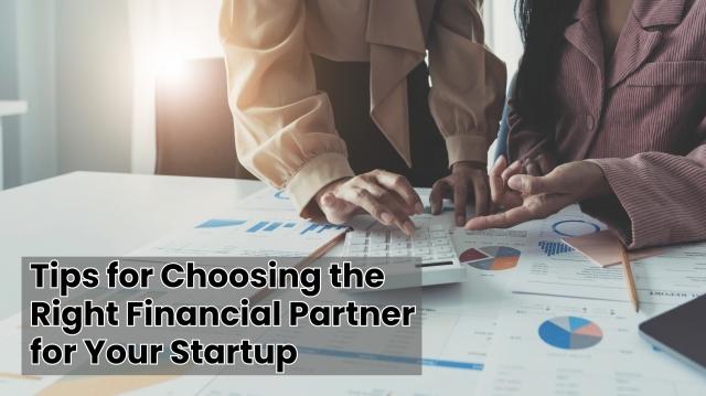 Tips for Choosing the Right Financial Partner for Your Startup cover picture