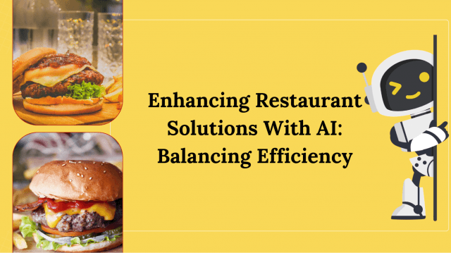 Enhancing Restaurant Solutions With AI: Balancing Efficiency cover picture