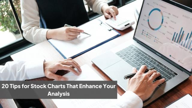 20 Tips for Stock Charts That Enhance Your Analysis cover picture