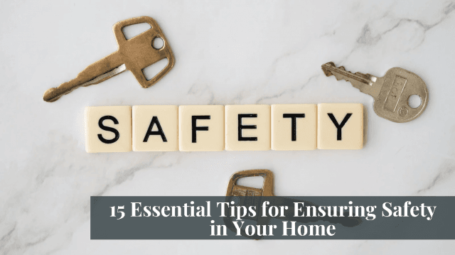 15 Essential Tips for Ensuring Safety in Your Home cover picture