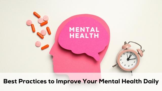 Best Practices to Improve Your Mental Health Daily cover picture