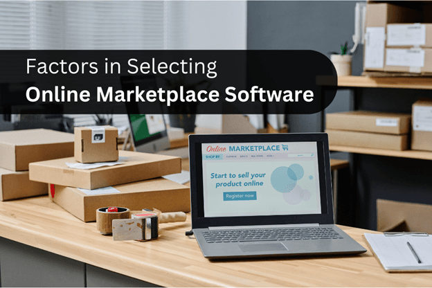 How do you choose the right Online Marketplace Management Software? cover picture