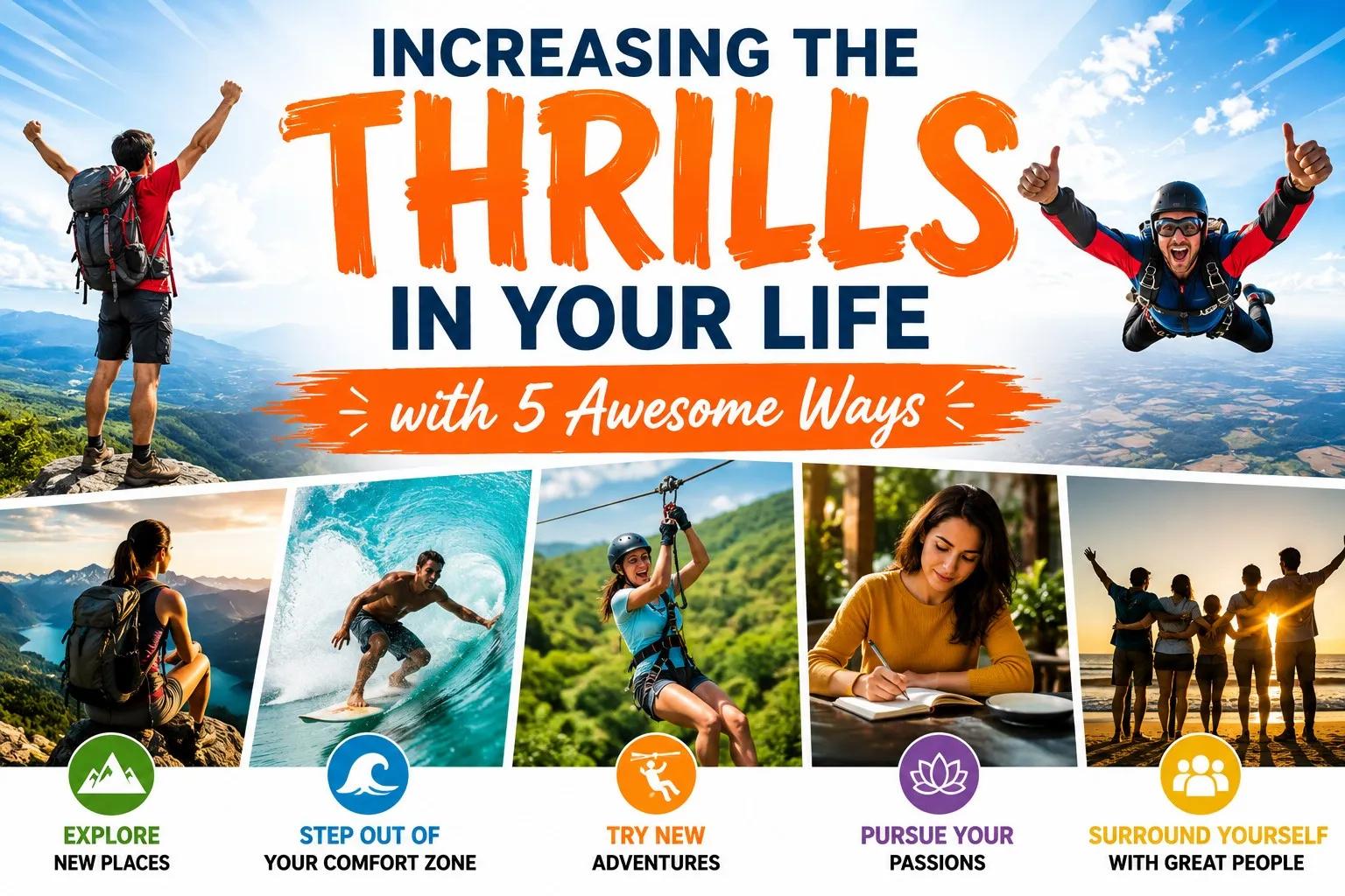 Increasing the Thrills in Your Life with 5 Awesome Ways cover picture