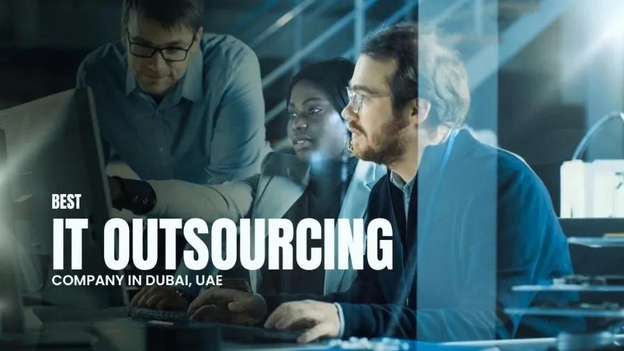 Best IT Outsourcing Company In Dubai | 2026 Guide For UAE Businesses cover picture
