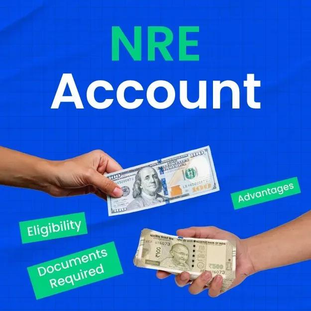 Know NRE Account Full Form, Features, Benefits cover picture