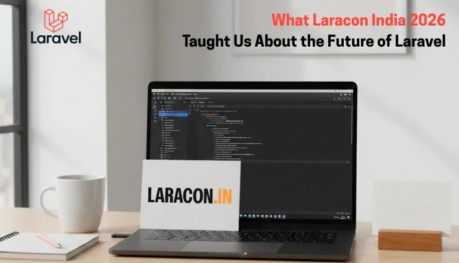 What Laracon India 2026 Taught Us About the Future of Laravel cover picture
