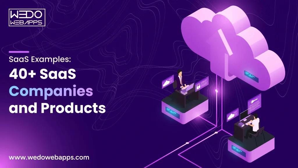 40+ SaaS Examples and Ideas for Modern Businesses cover picture