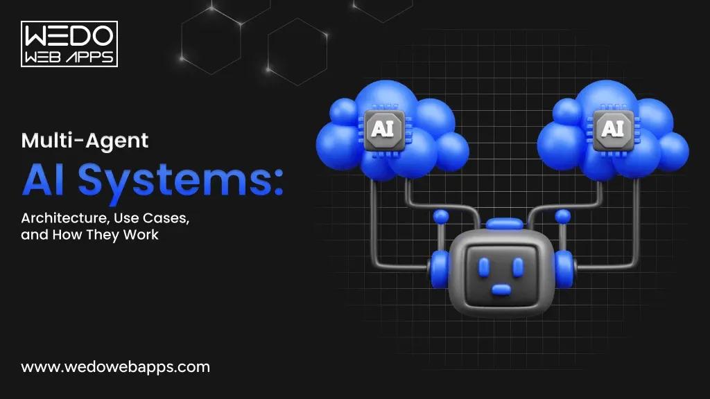 What Are Multi-Agent AI Systems? Architecture and Examples cover picture