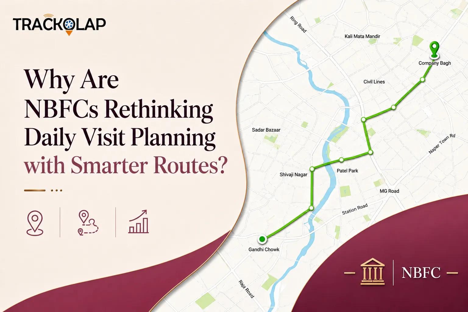 Why Are NBFCs Rethinking Daily Visit Planning with Smarter Routes in 2026? cover picture