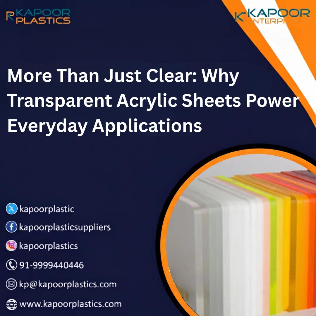 More Than Just Clear: Why Transparent Acrylic Sheets Power Everyday Applications cover picture