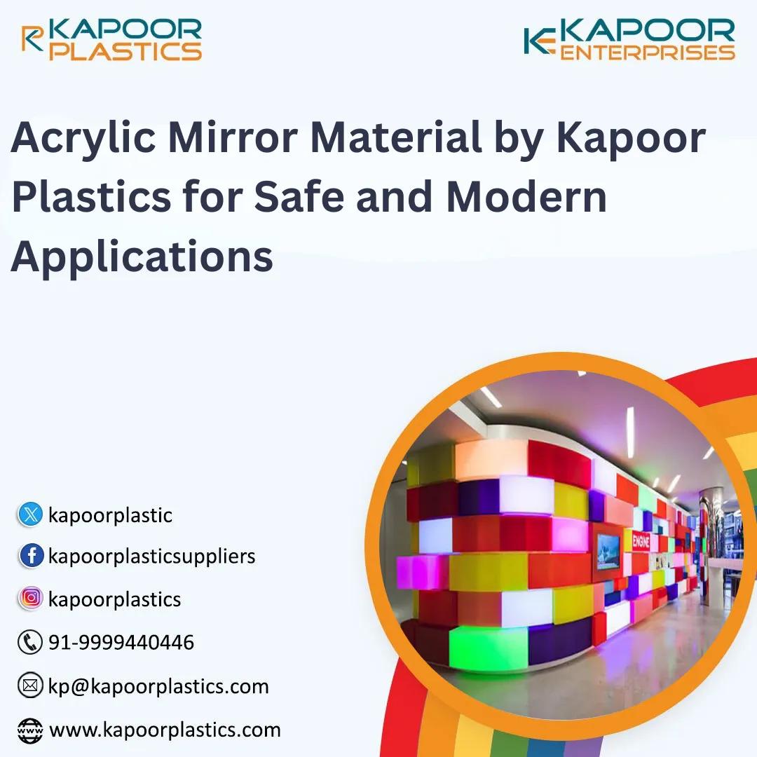 Acrylic Mirror Material by Kapoor Plastics for Safe and Modern Applications cover picture
