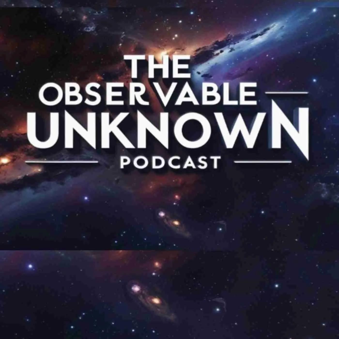 How The Observable Unknown Podcast Entered Apple’s Top 10 Science Charts in Its First Year cover picture