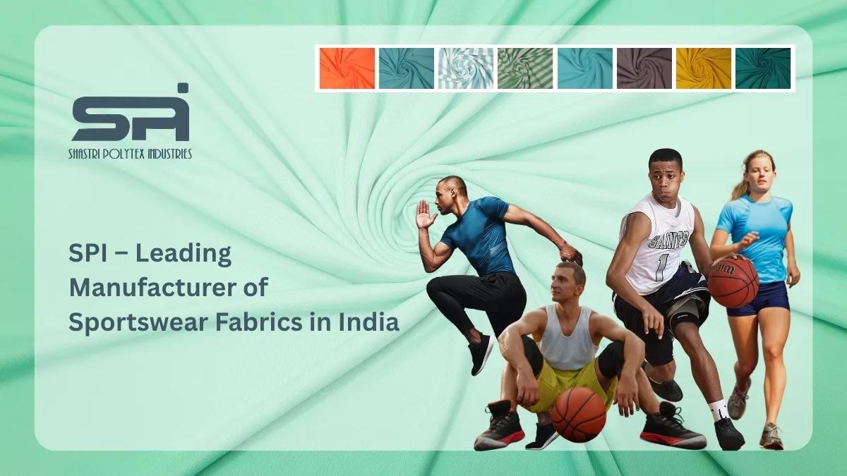 SPI – Leading Manufacturer of Sportswear Fabrics in India cover picture