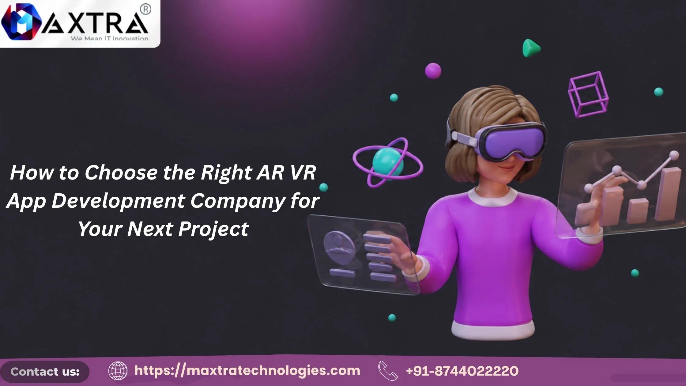 How to Choose the Right AR VR App Development Company for Your Next Project cover picture