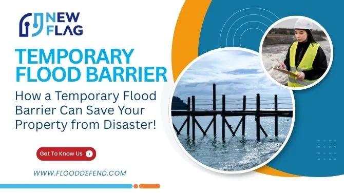 How a Temporary Flood Barrier Can Save Your Property from Disaster! cover picture