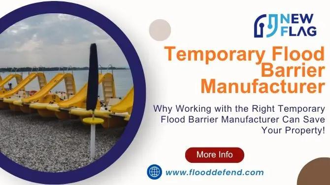 Why Working with the Right Temporary Flood Barrier Manufacturer Can Save Your Property! cover picture