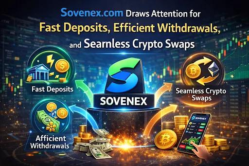 Sovenex.com Draws Attention for Fast Deposits, Efficient Withdrawals, and Seamless Crypto Swaps cover picture