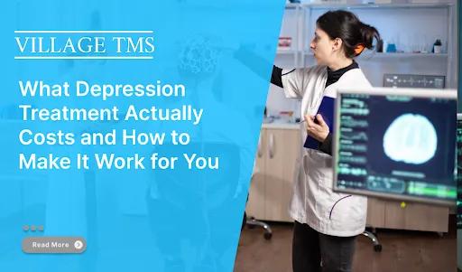 What Depression Treatment Actually Costs and How to Make It Work for You cover picture