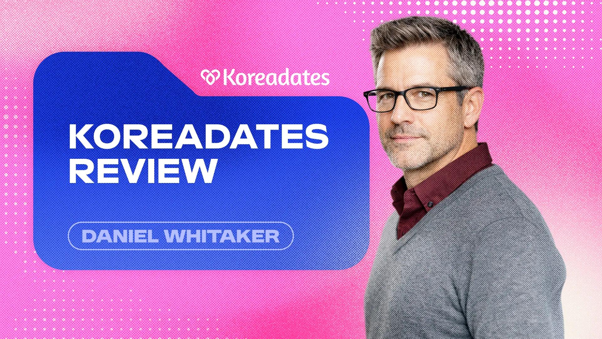 Koreadates Review: A Closer Look at Its Features, Verification Process, and Support System cover picture