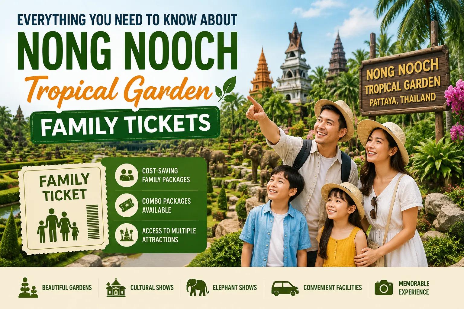 Everything You Need to Know About Nong Nooch Tropical Garden Family Tickets cover picture
