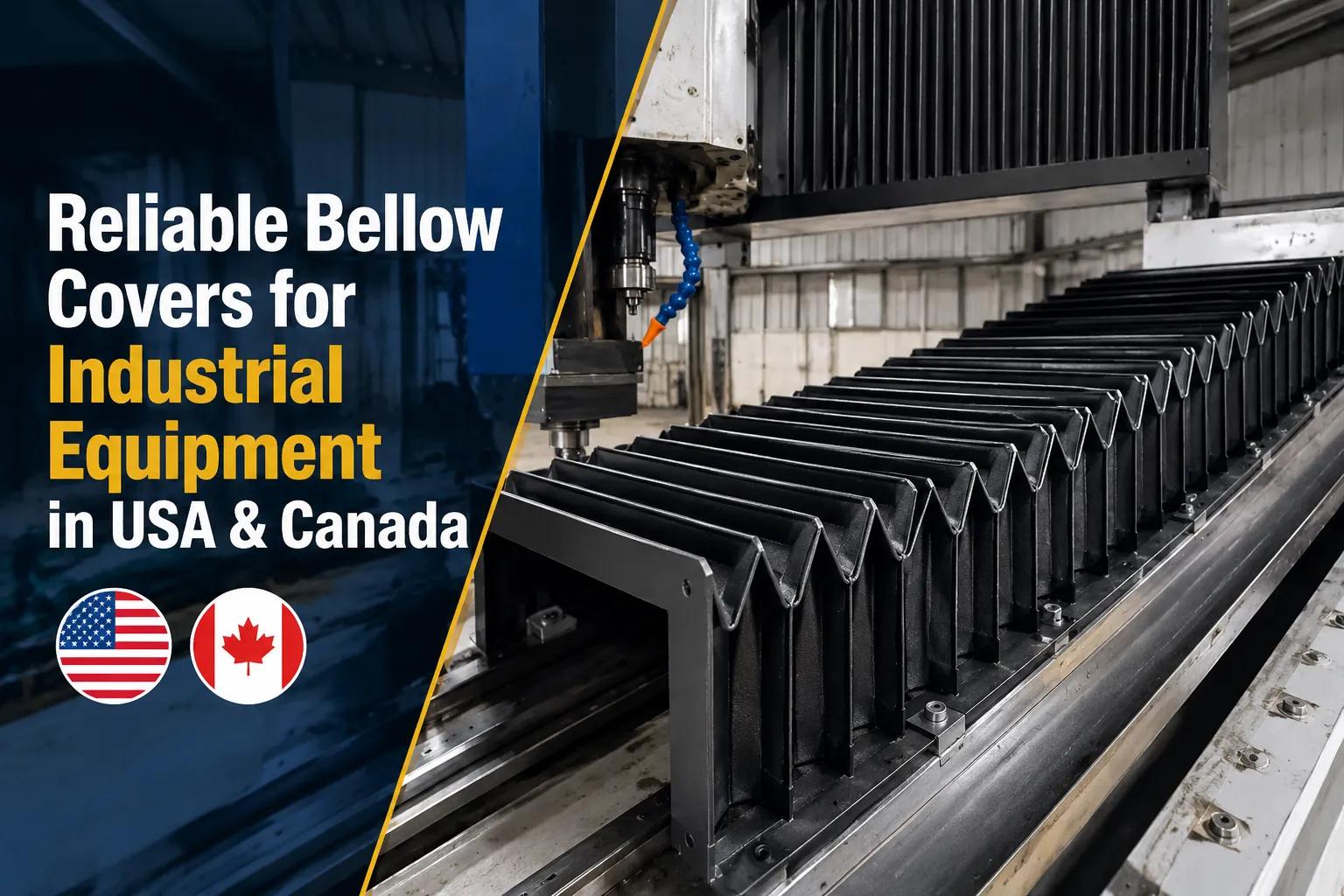 Reliable Bellow Covers for Industrial Equipment in USA & Canada cover picture