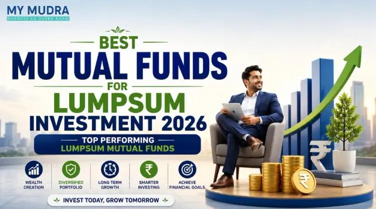 Best Mutual Funds for Lumpsum Investment Based on Your Goals cover picture