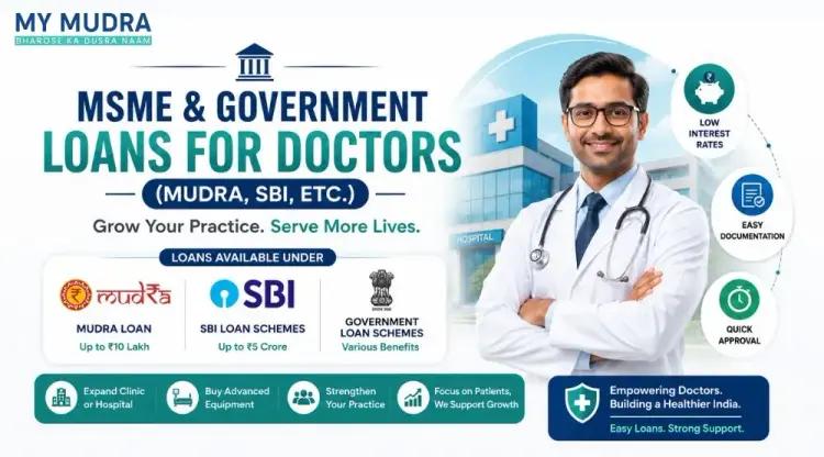 MSME Government Loan for Doctors: How to Apply Online cover picture