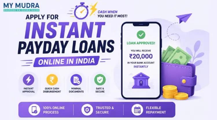Apply for Instant Payday Loans in India: What You Need to Know cover picture