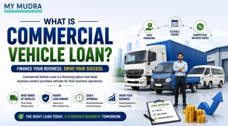What Is a Commercial Vehicle Loan? Complete Guide for Borrowers cover picture