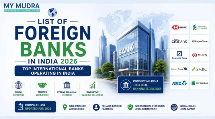 List of Foreign Banks in India 2026: Names, Headquarters & Services cover picture