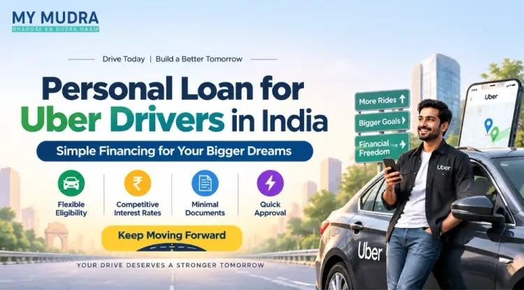 Personal Loan for Uber Drivers: Check Eligibility, Rates & Process cover picture