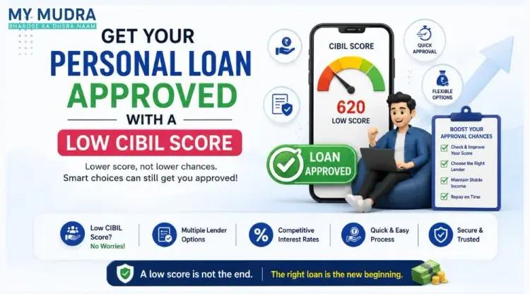 10 Tips to Get Your Personal Loan Approved with a Low CIBIL Score cover picture