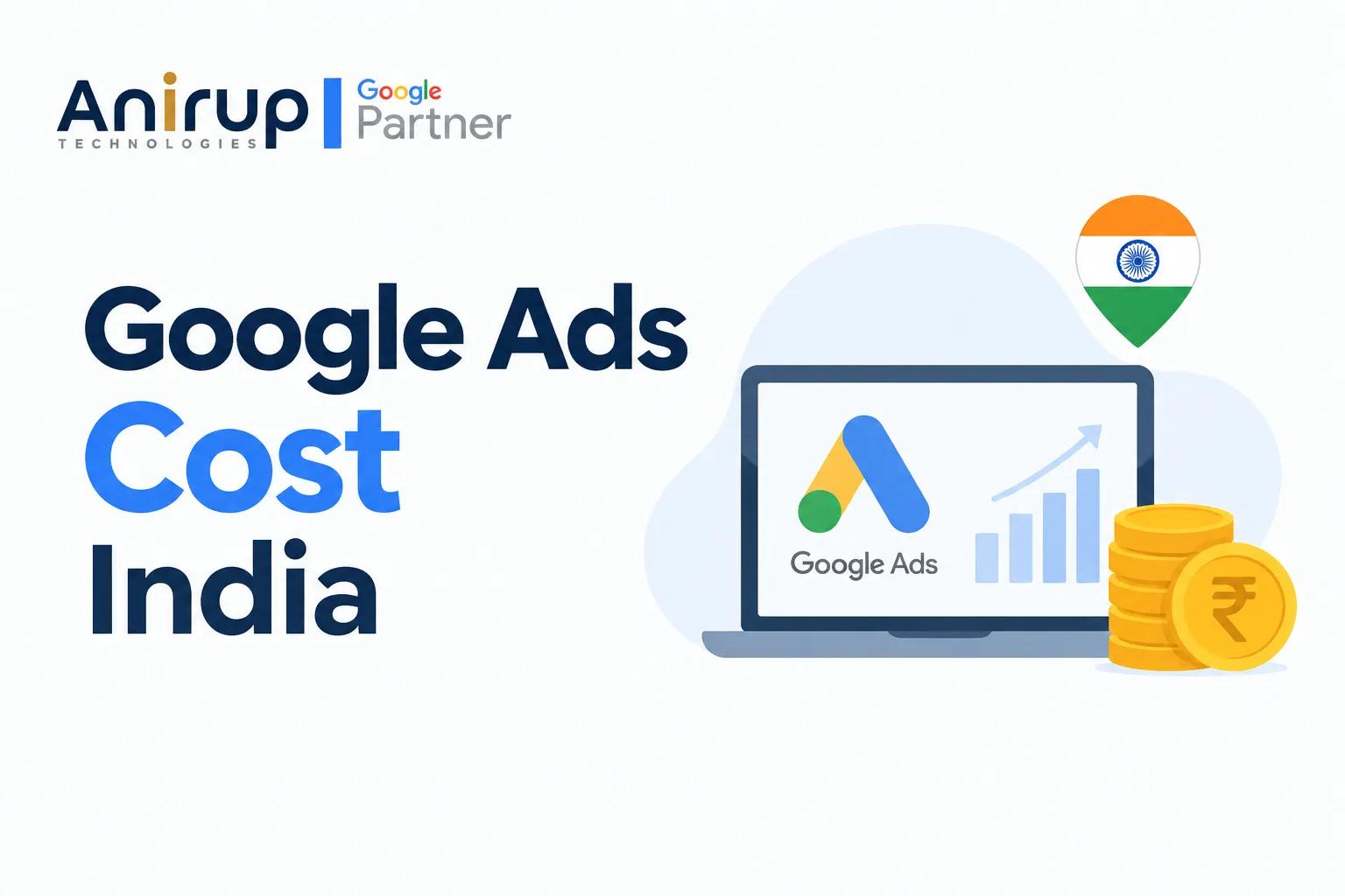 Google Ads Cost India: A Complete Guide to Google Ads Pricing cover picture