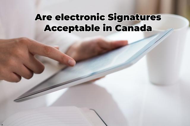 Are Electronic Signatures acceptable in Canada? cover picture