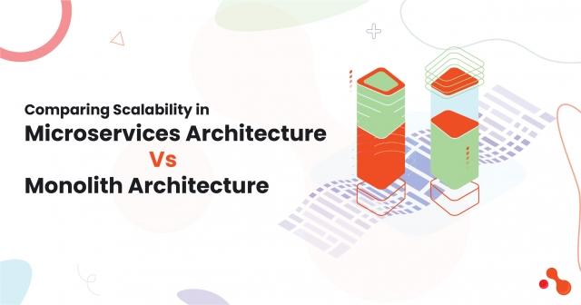 Comparing Scalability in Microservices Architecture Vs. Monolith Architecture cover picture