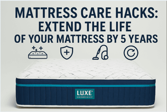 Mattress Care Hacks: Extend the Life of Your Mattress by 5 Years cover picture