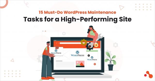 15 Must-Do WordPress Maintenance Tasks for a High-Performing Site cover picture
