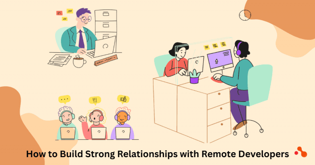 How to Build Strong Relationships with Remote Developers cover picture