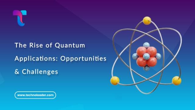 The Rise of Quantum Applications: Opportunities & Challenges cover picture