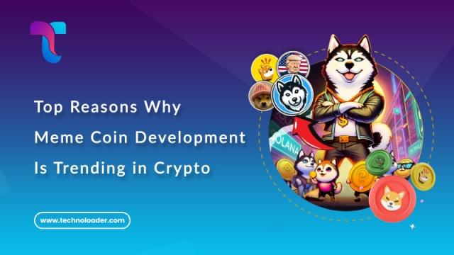 Top Reasons Why Meme Coin Development Is Trending in Crypto cover picture