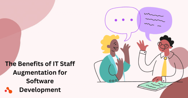 The Benefits of IT Staff Augmentation for Software Development cover picture