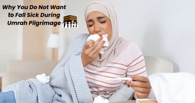 Why You Do Not Want to Fall Sick During Umrah Pilgrimage cover picture