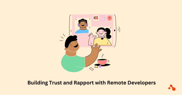 Building Trust and Rapport with Remote Developers: Strategies for Effective Relationship Building cover picture