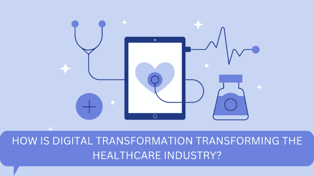 How is digital transformation transforming the healthcare industry? cover picture